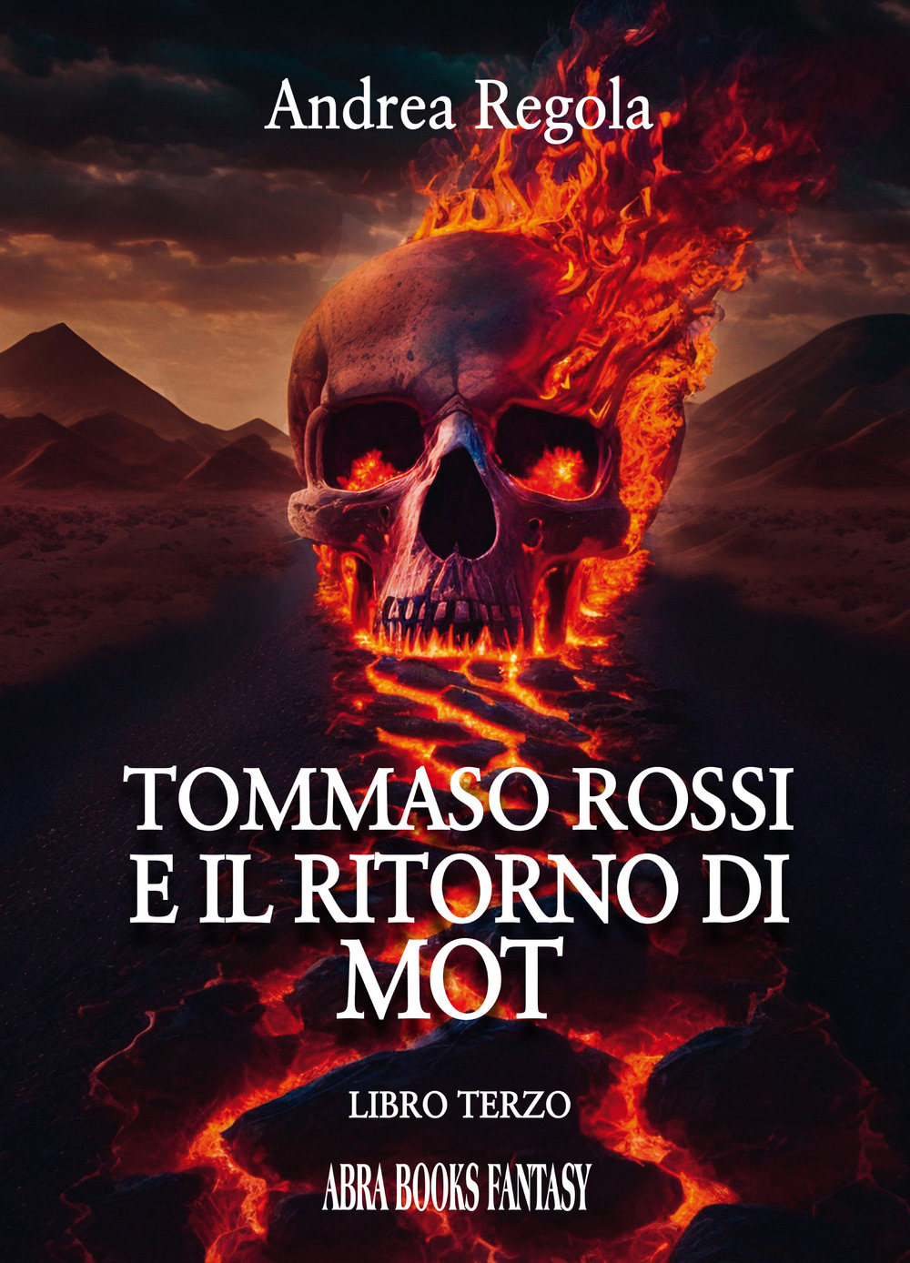 Tommaso Rossi e il ritorno di Mot. Libro terzo