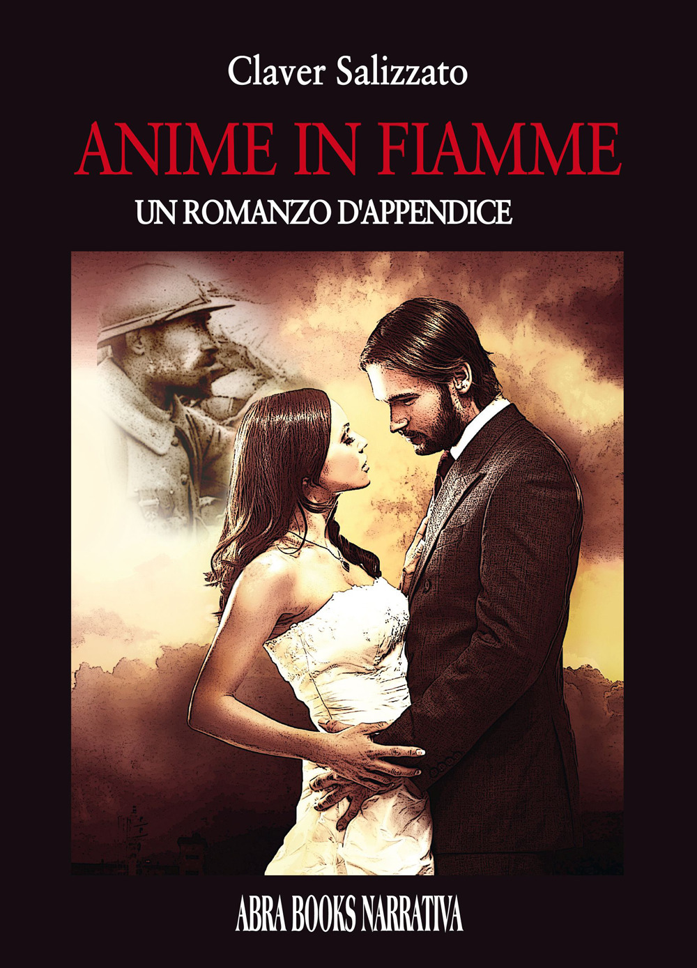 Anime in fiamme. Un romanzo d'appendice