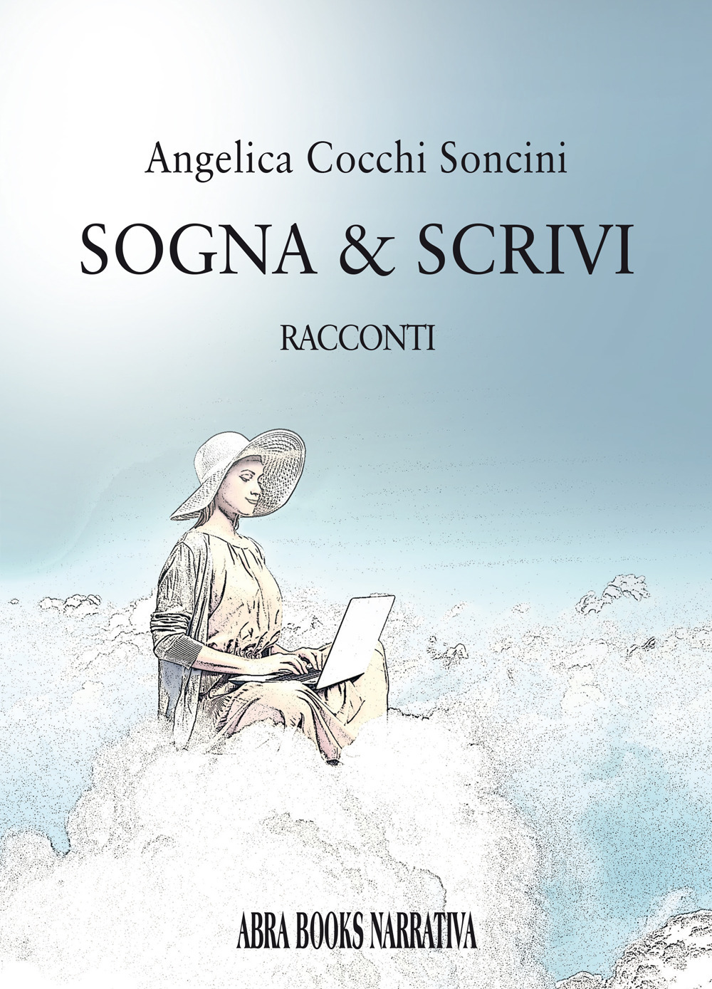 Sogna & scrivi. Racconti