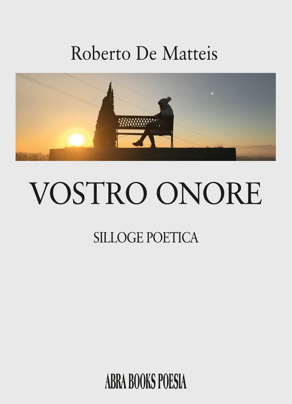 Vostro onore. Silloge poetica