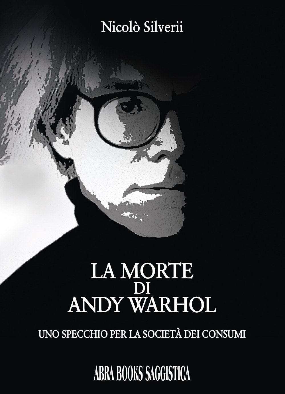 La morte di Andy Warhol. Uno specchio per la società dei consumi