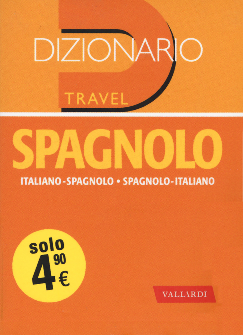 Dizionario spagnolo. Italiano-spagnolo, spagnolo-italiano