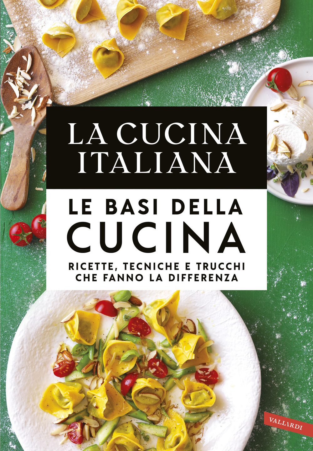 Cofanetto cucina italiana: Le basi della cucina e della pasticceria