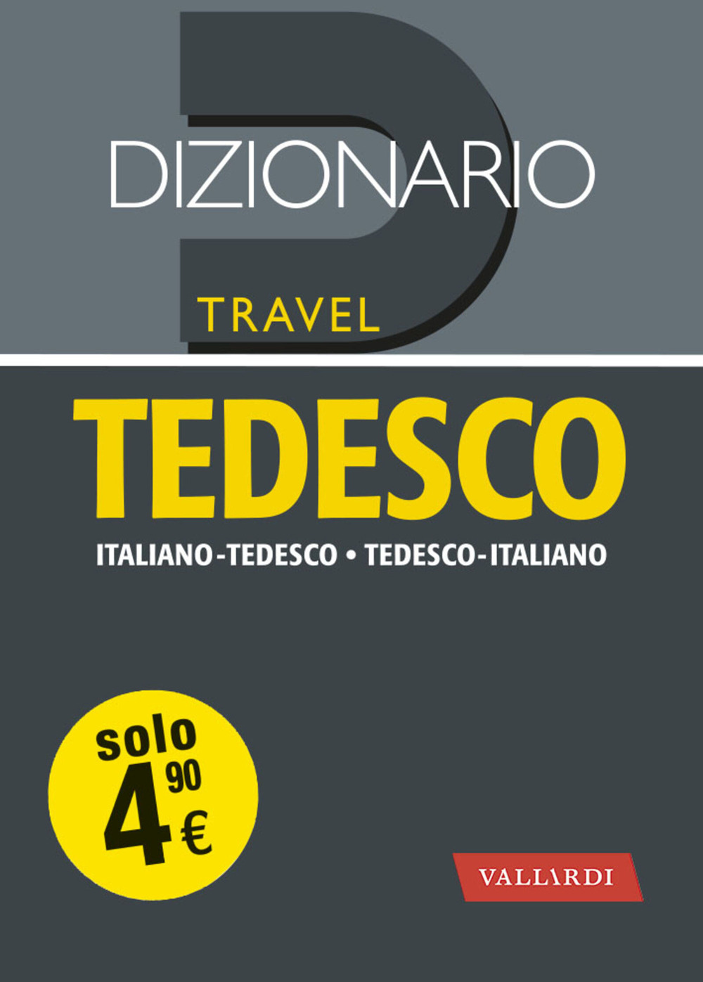 Dizionario tedesco. Italiano-tedesco, tedesco-italiano