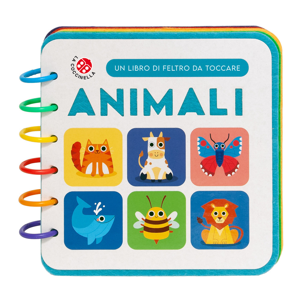 Animali. Un libro di feltro da toccare. Ediz. a colori