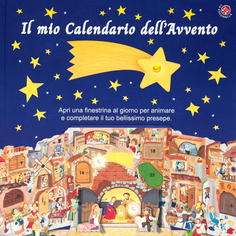 Il mio calendario dell'Avvento. Apri una finestrella al giorno e costruisci il tuo presepe. Ediz. a colori