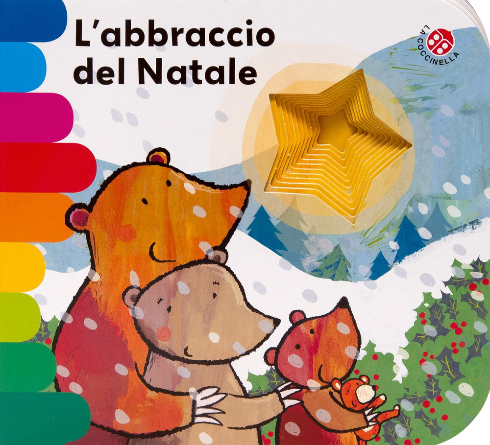 L'abbraccio del Natale. Ediz. a colori