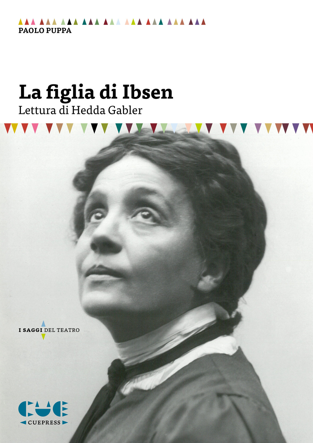 La figlia di Ibsen. Lettura di Hedda Gabler