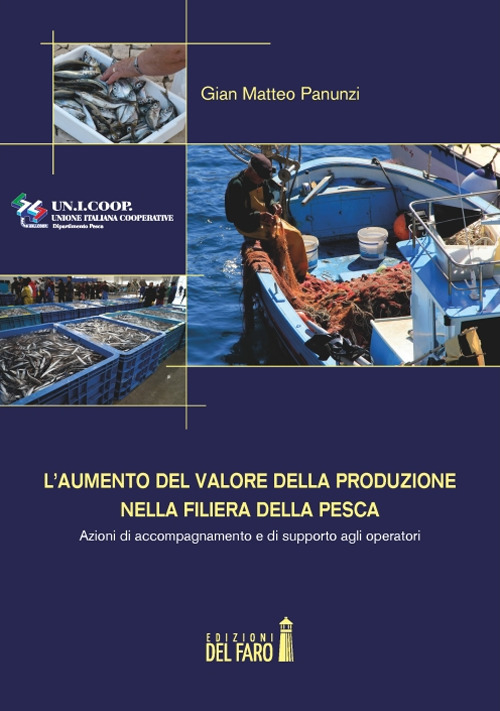 L'aumento del valore della produzione nella filiera della pesca. Azioni di accompagnamento e di supporto agli operatori