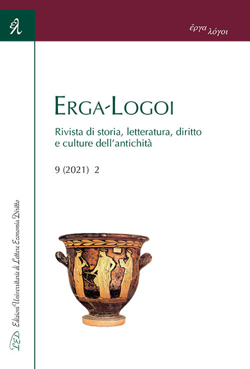 Erga-Logoi. Rivista di storia, letteratura, diritto e culture dell'antichità (2021). Vol. 9/2