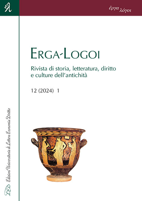 Erga-Logoi. Rivista di storia, letteratura, diritto e culture dell'antichità (2024). Vol. 12