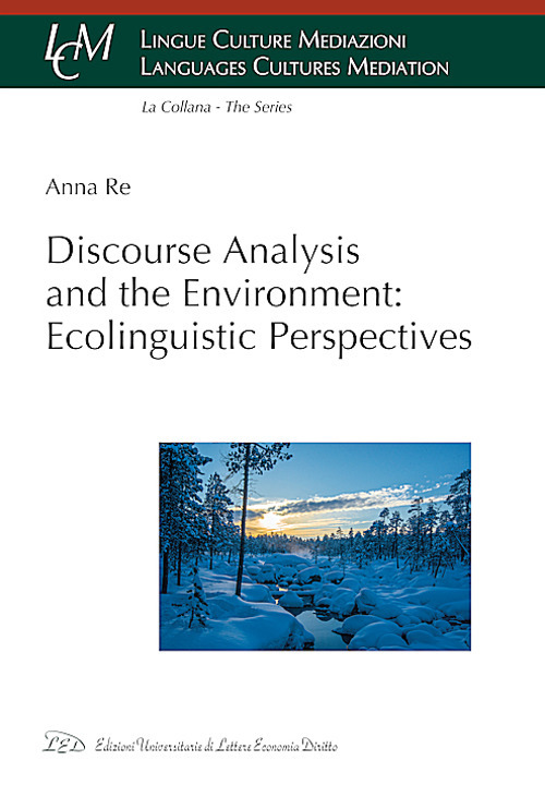 Discourse analysis and the environment: ecolinguistic perspectives