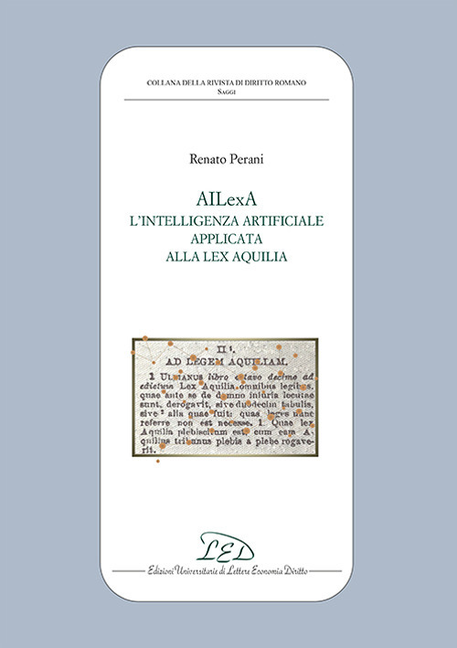 AILexA. L'intelligenza artificiale applicata alla Lex Aquilia