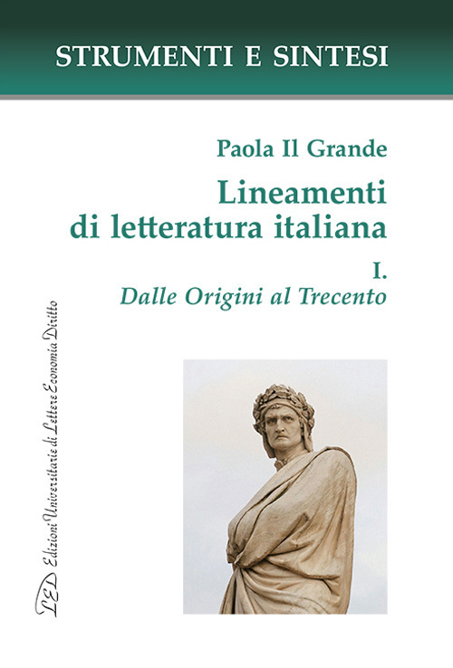 Lineamenti di letteratura italiana. Vol. 1: Dalle Origini al Trecento