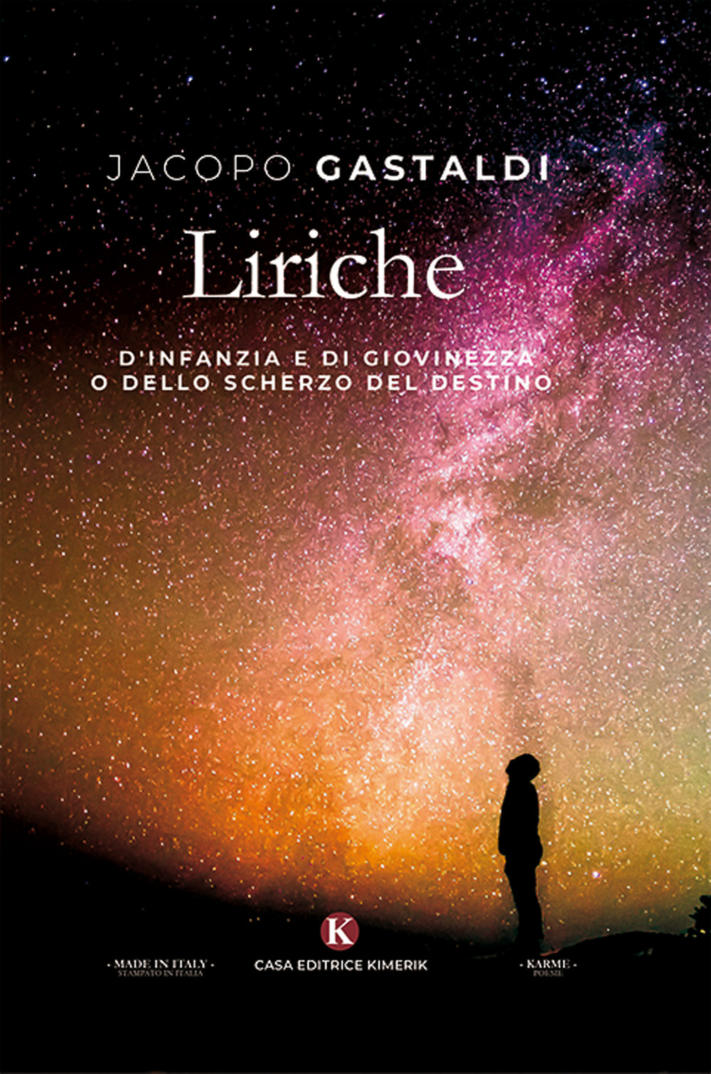 Liriche d'infanzia e di giovinezza o dello scherzo del destino