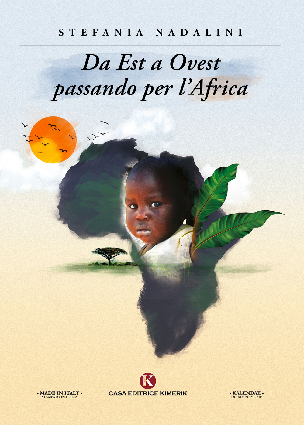 Da Est a Ovest passando per l'Africa