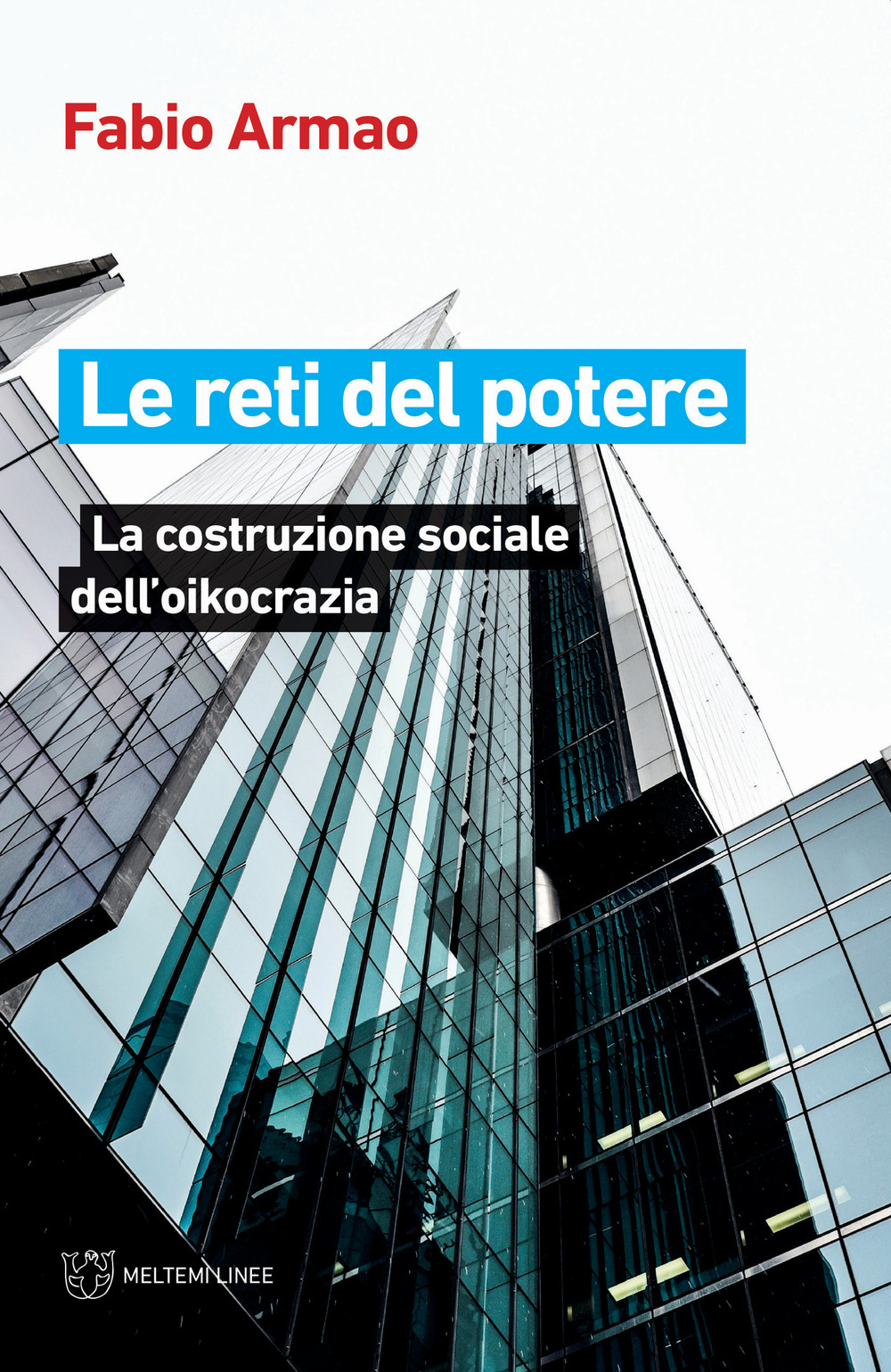 Le reti del potere. La costruzione sociale della oikocrazia