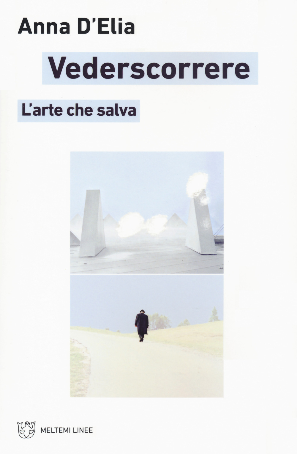 Vederscorrere. L'arte che salva