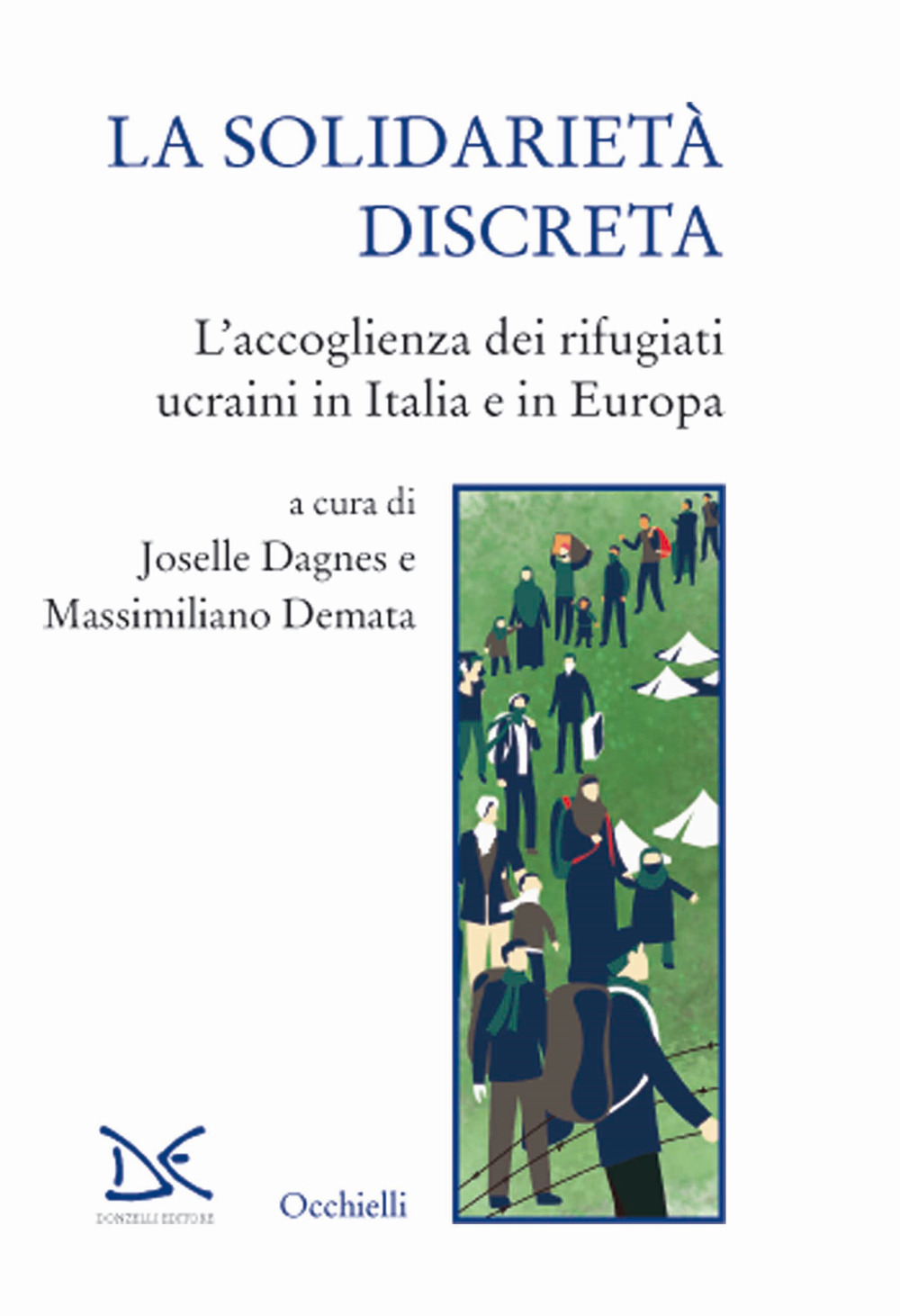 La solidarietà discreta. L'accoglienza dei rifugiati ucraini in Italia e in Europa