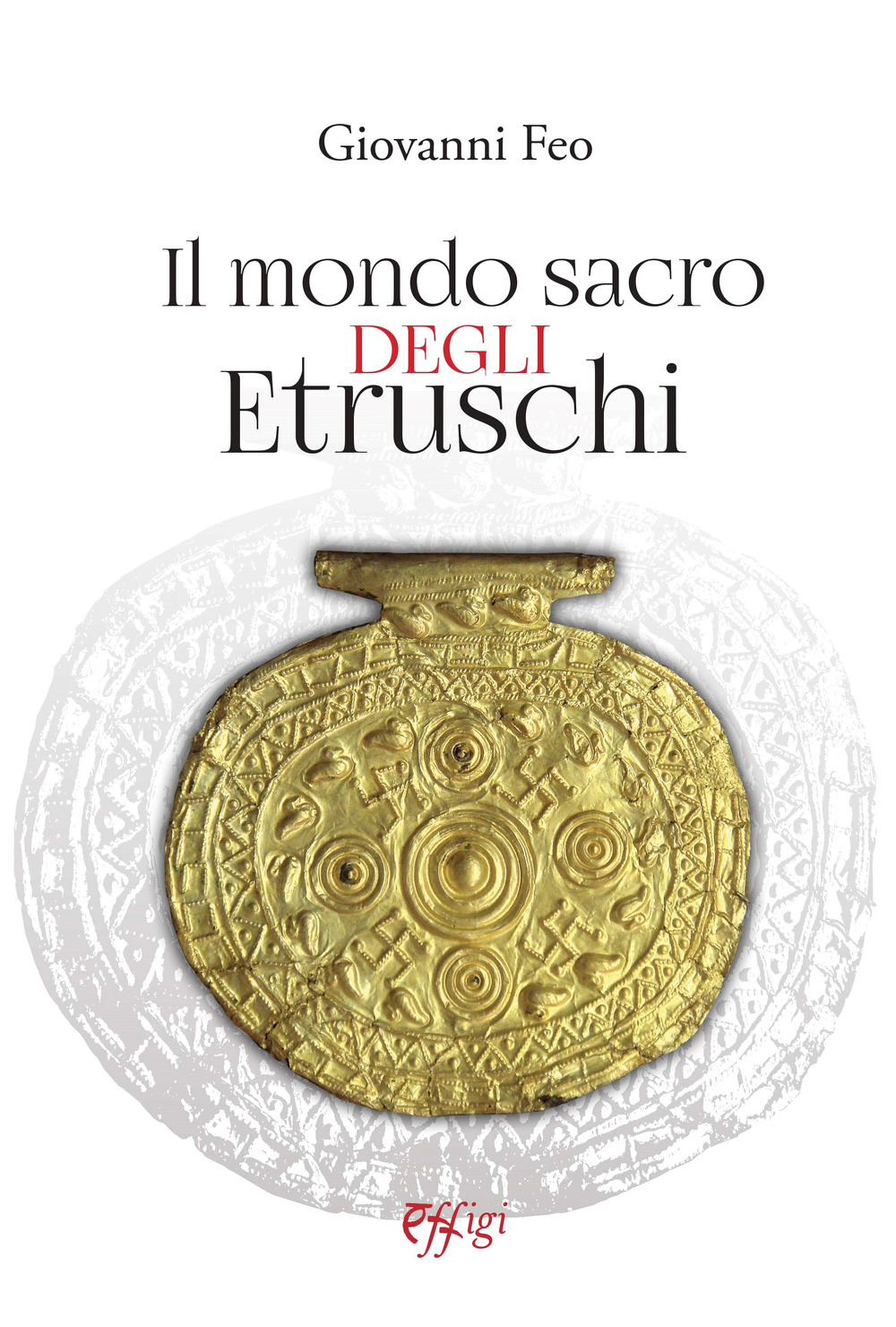 Il mondo sacro degli etruschi