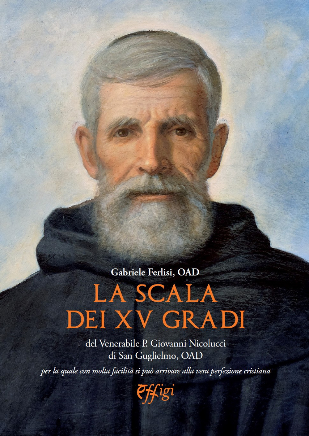 La scala dei XV gradi del Venerabile p. Giovanni Nicolucci di San Guglielmo