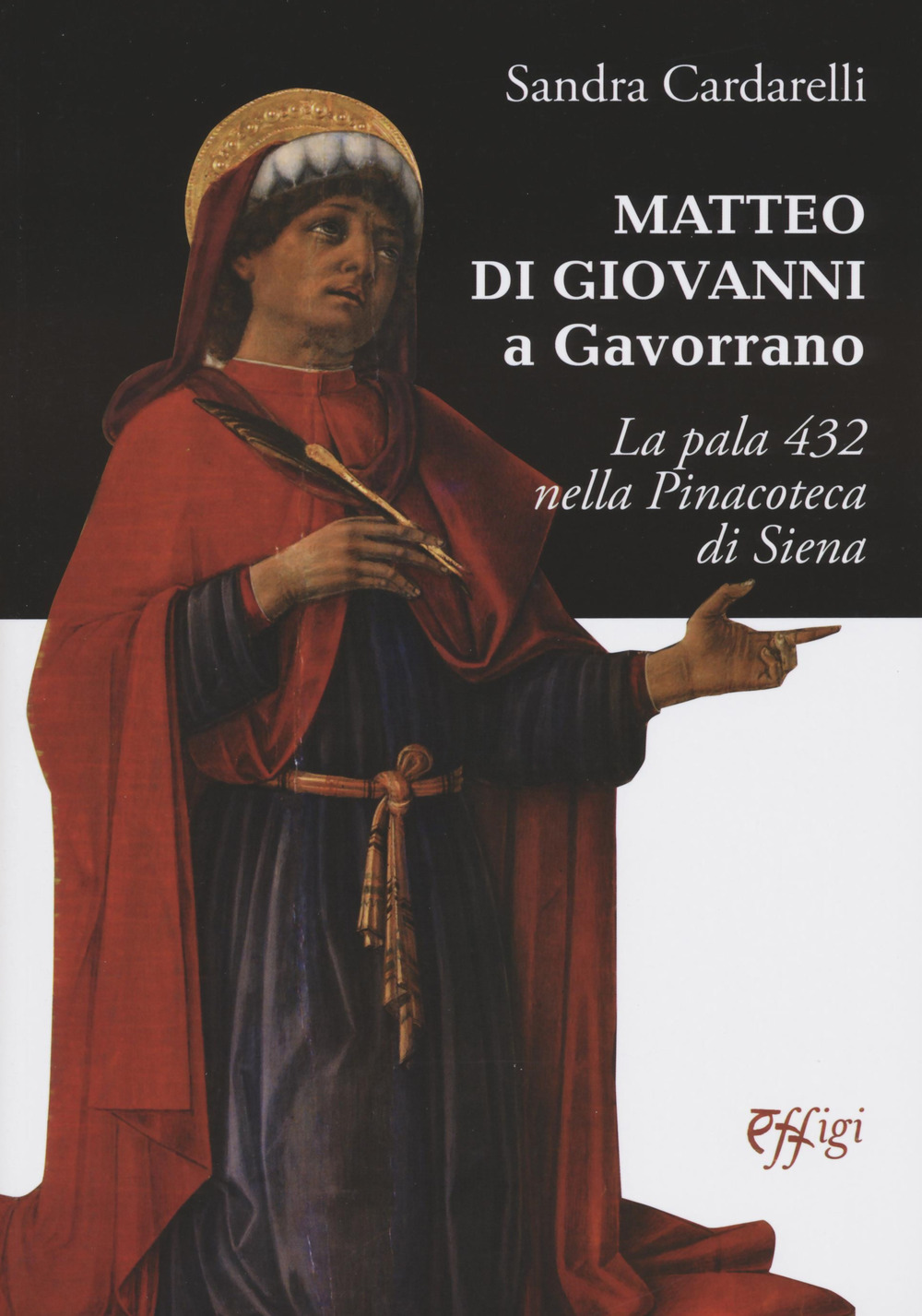 Matteo di Giovanni a Gavorrano. La pala 432 nella pinacoteca di Siena