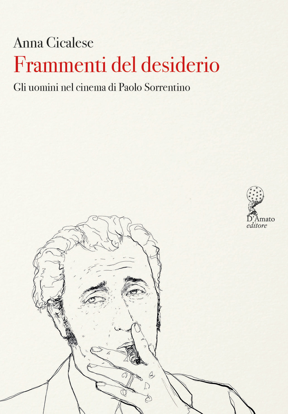 Frammenti del desiderio. Gli uomini nel cinema di Paolo Sorrentino