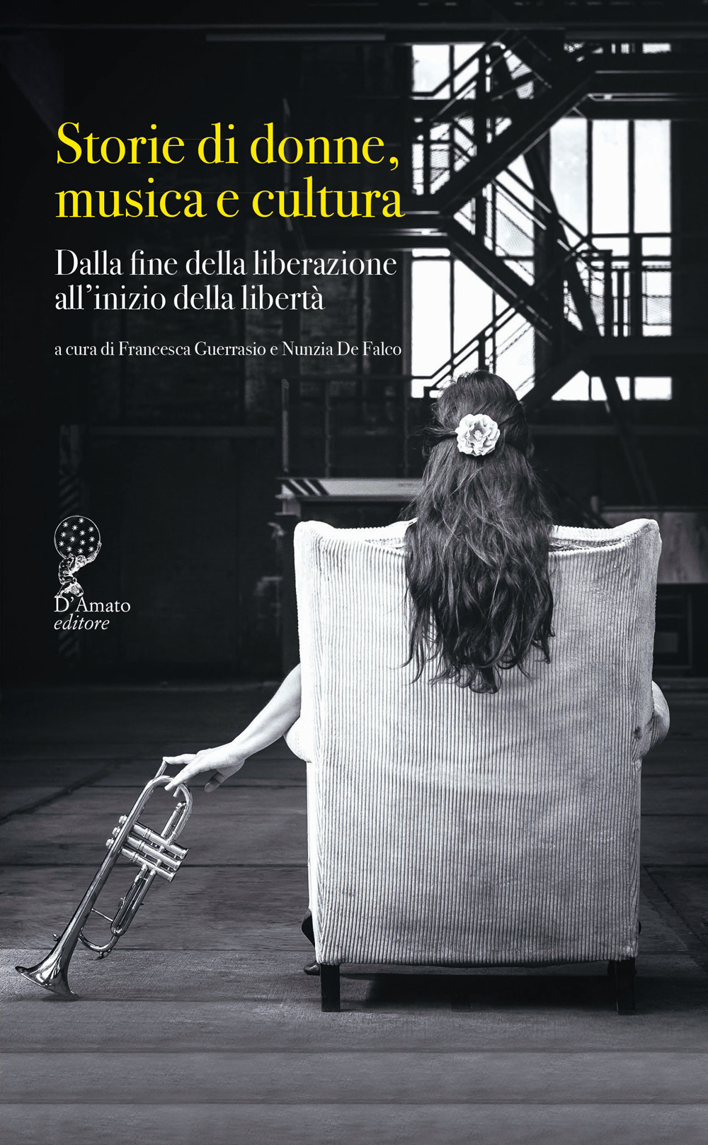 Storie di donne musica e cultura. Dalla fine della liberazione all'inizio della libertà