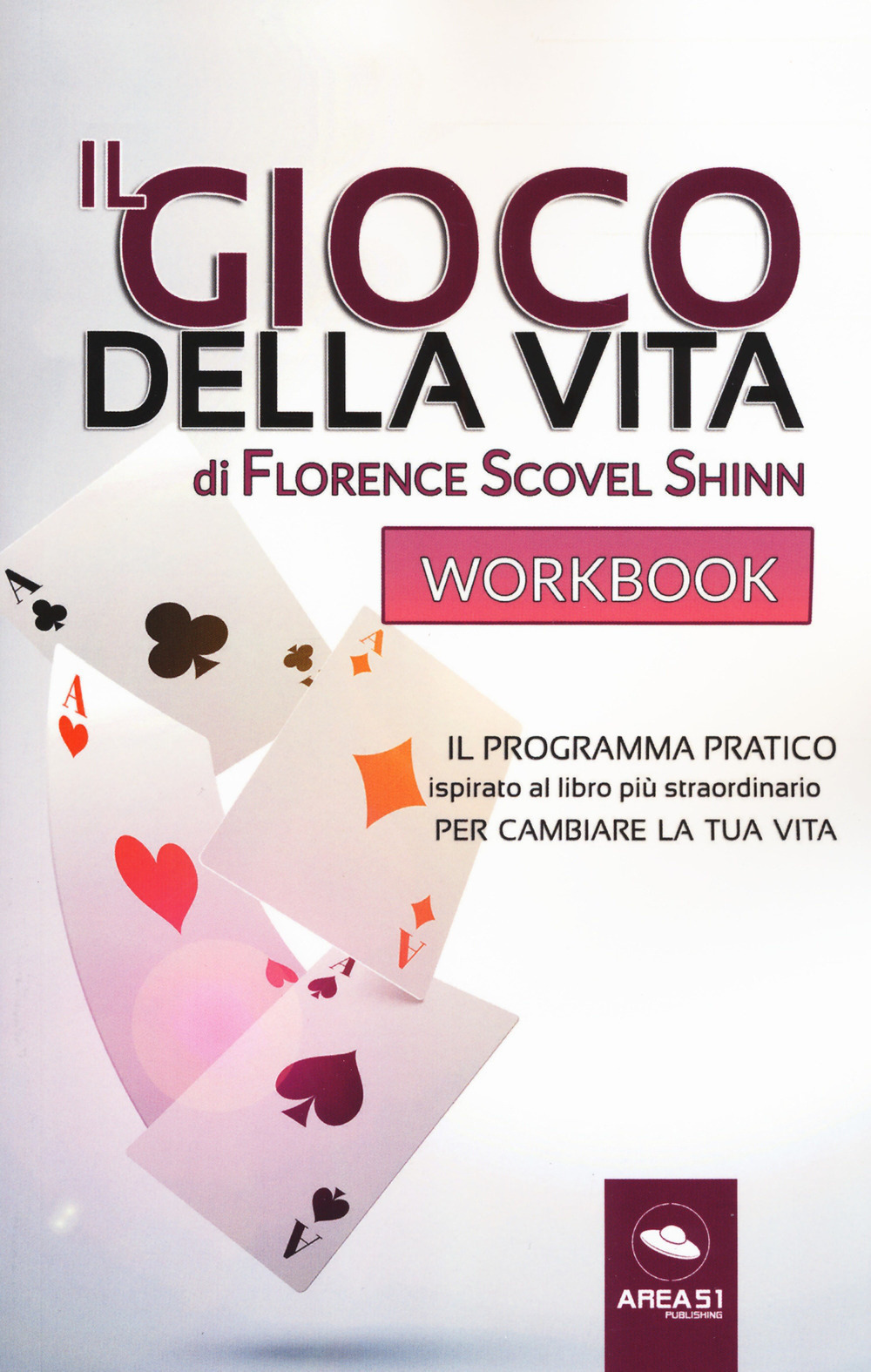 Il gioco della vita. Workbook