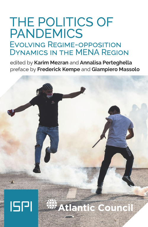 The politics of pandemics. Evolving regime-opposition dynamics in the MENA region