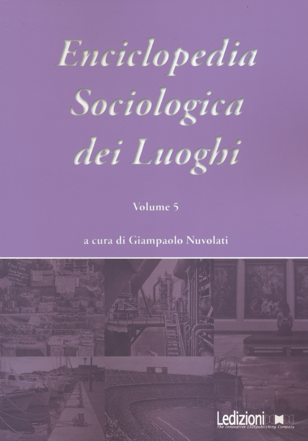 Enciclopedia sociologica dei luoghi. Vol. 5