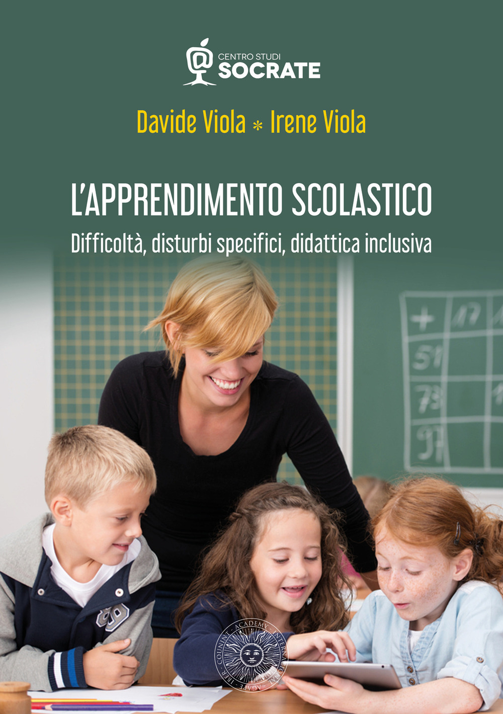 L'apprendimento scolastico. Difficoltà, disturbi specifici, didattica inclusiva