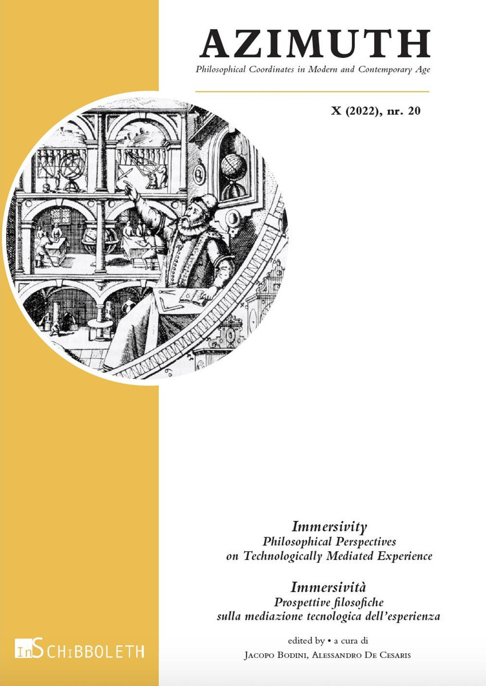 Azimuth. Philosophical coordinates in modern and contemporary age (2022). Ediz. bilingue. Vol. 20: Immersivity. Philosophical perspectives on technologically mediated experience-Immersività. Prospettive filosofiche sulla mediazione tecnologica dell'esperi