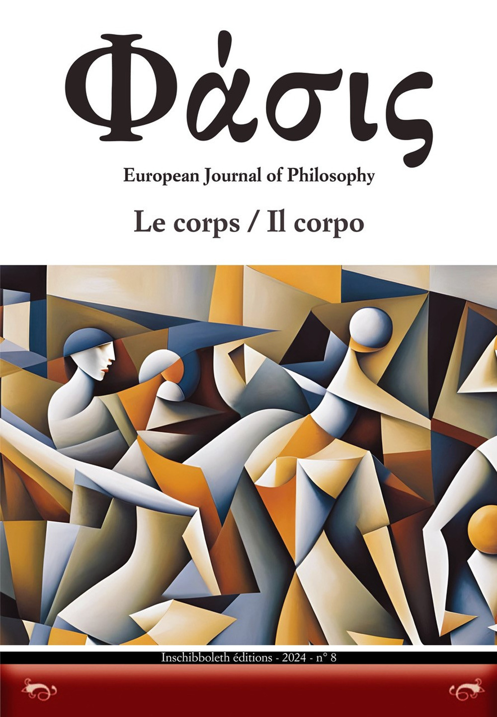 Phàsis. European journal of philosophy. Ediz. italiana e francese. Vol. 8: Le corps-Il corpo