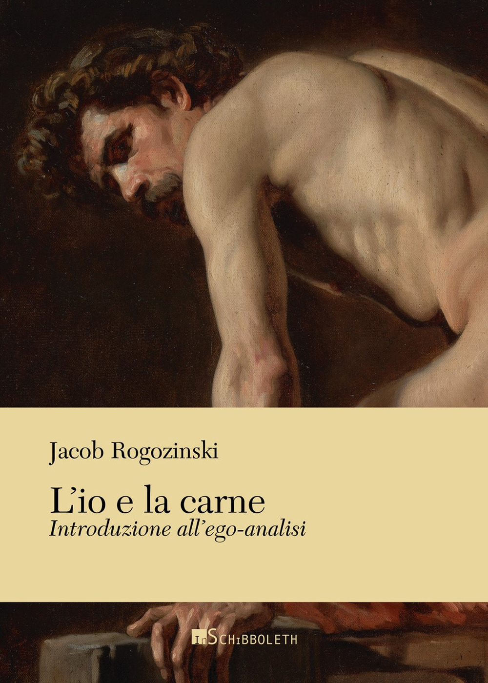 L'io e la carne. Introduzione all'ego-analisi