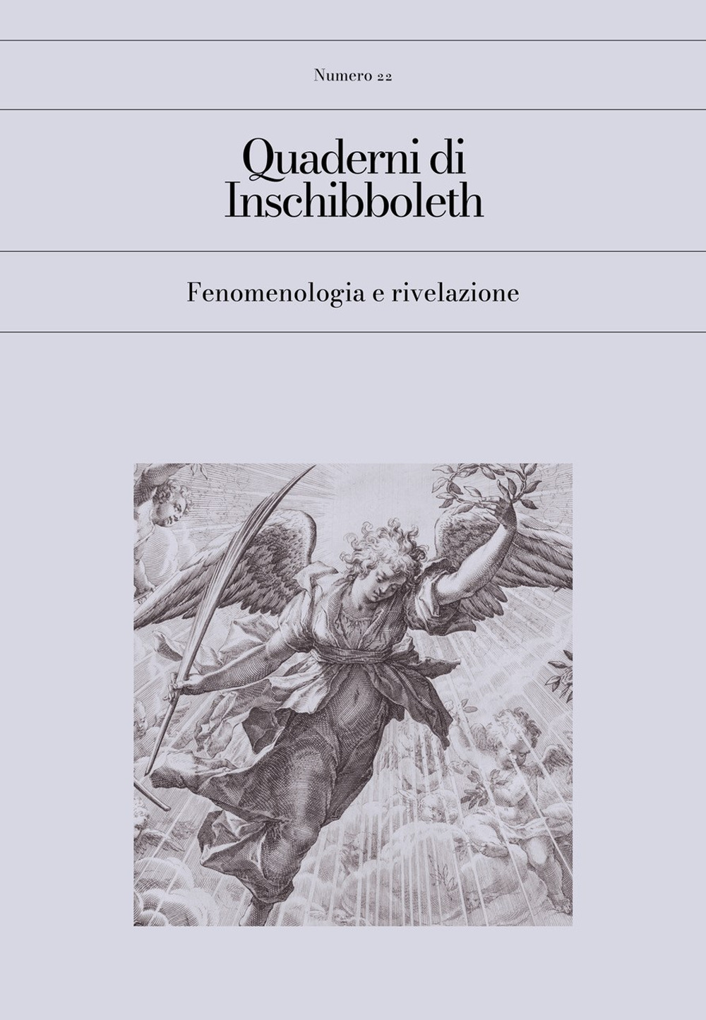 Quaderni di Inschibboleth (2024). Vol. 22: Fenomenologia e rivelazione