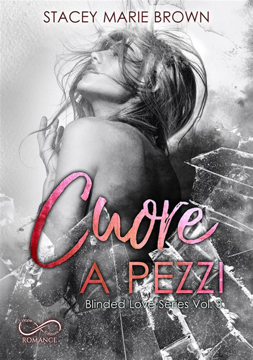 Cuore a pezzi. Blinded love. Vol. 3