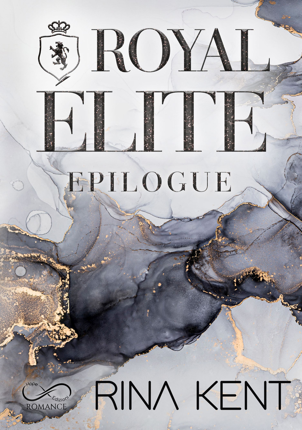 Royal elite epilogo. Ediz. italiana