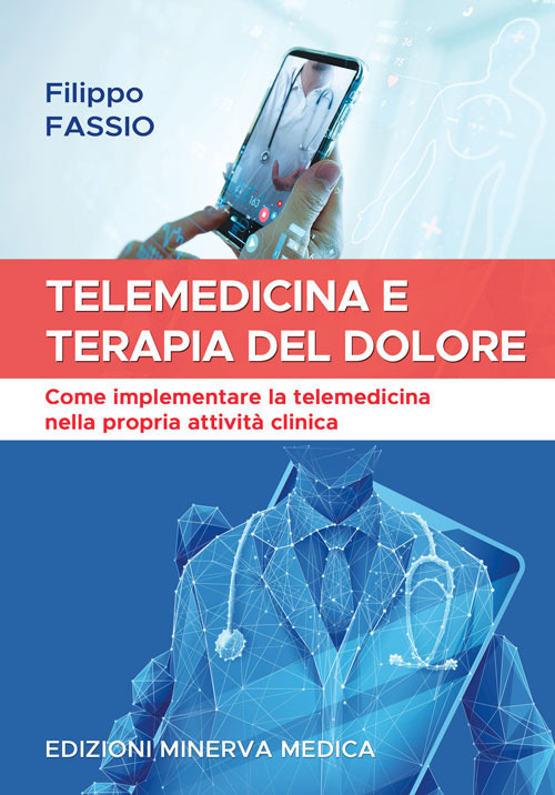 Telemedicina e terapia del dolore. Come implementare la telemedicina nella propria attività clinica