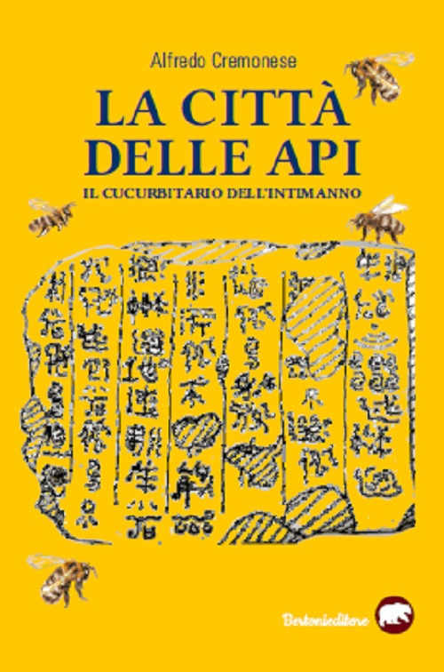 La città delle api. Il cucurbitario dell'intimanno