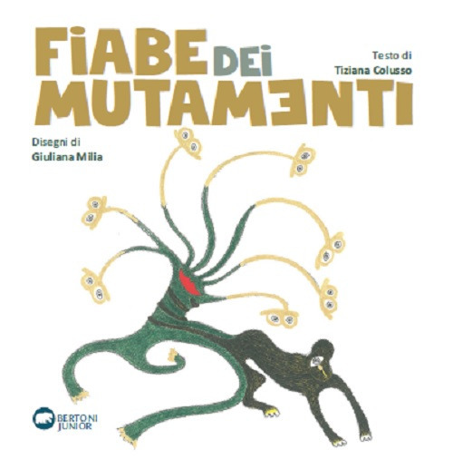 Fiabe dei mutamenti. Ediz. illustrata