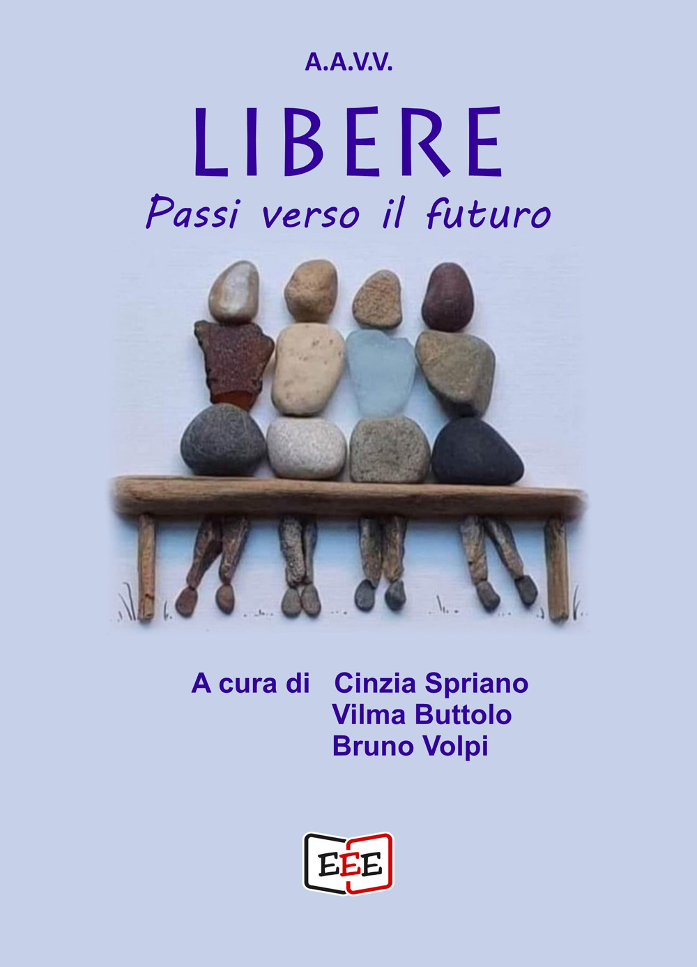 Libere. Passi verso il futuro