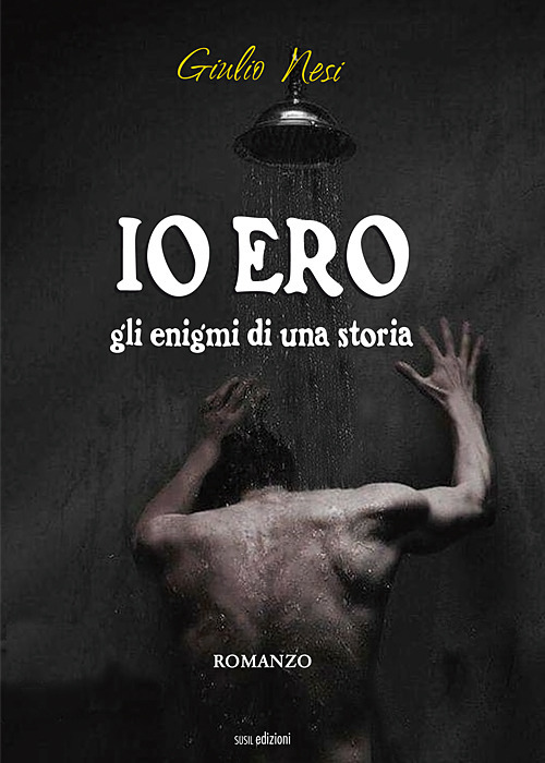 Io ero. Gli enigmi di una storia