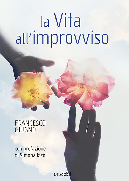 La vita all'improvviso