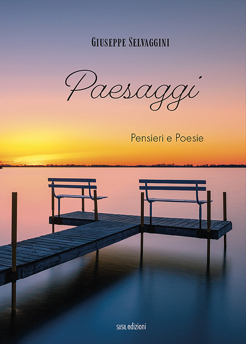 Paesaggi. Pensieri e poesie