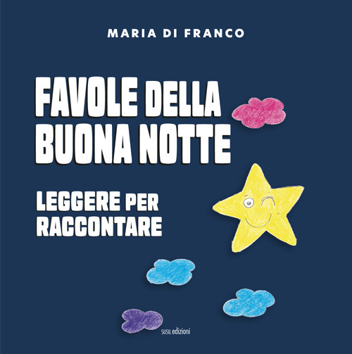 Favole della buona notte. Leggere per raccontare. Ediz. illustrata