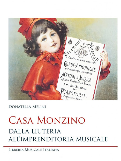 Casa Monzino. Dalla liuteria all'imprenditoria musicale