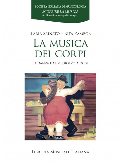 La musica dei corpi. La danza dal Medioevo a oggi