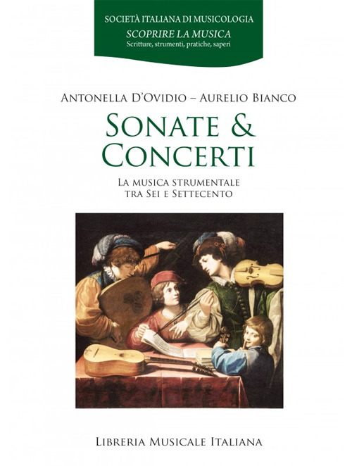 Sonate & concerti. La musica strumentale tra Sei e Settecento