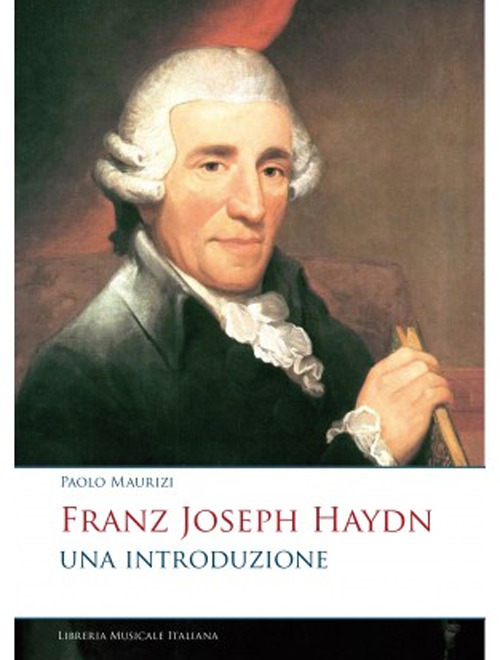 Franz Joseph Haydn. Una introduzione